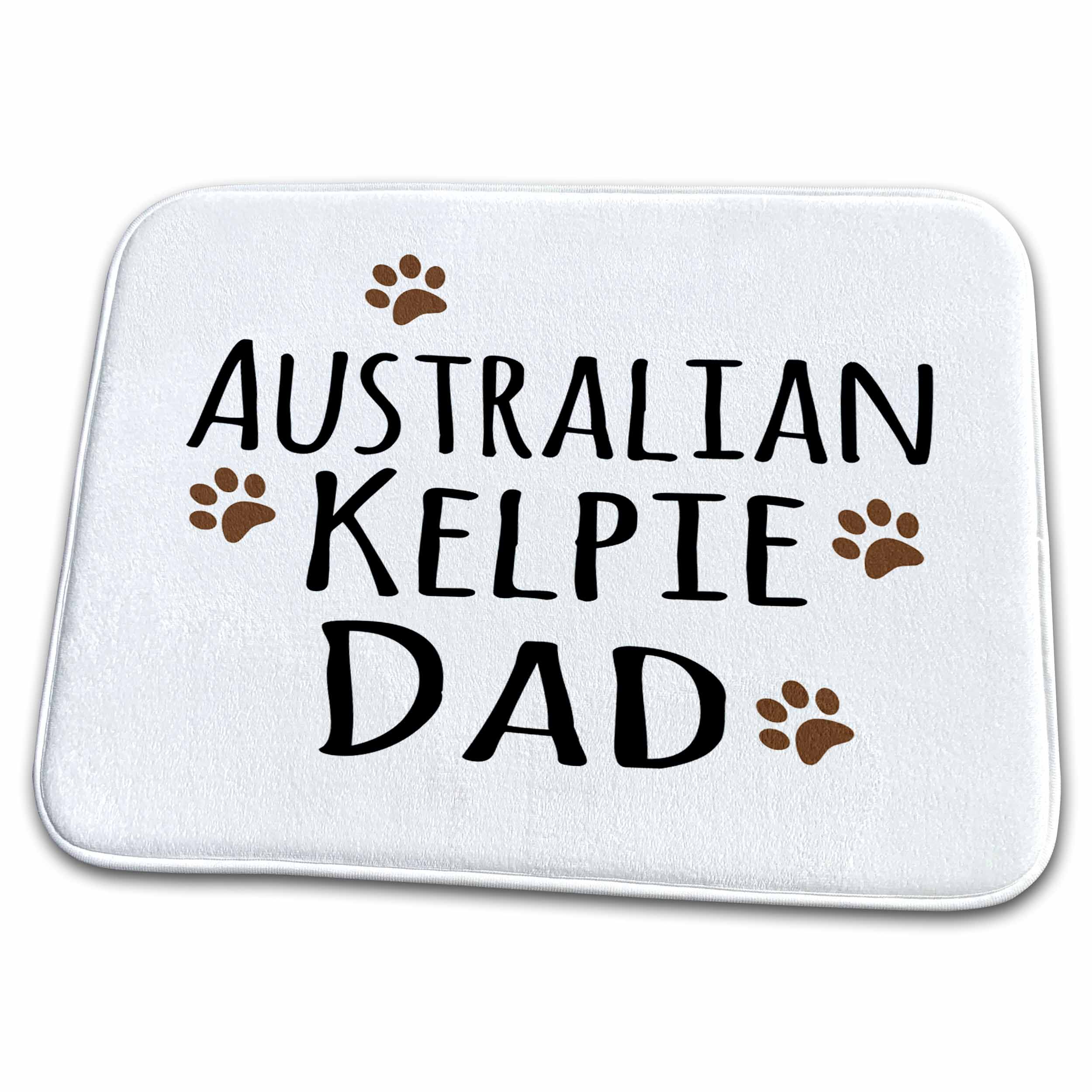 3dRose Australian Kelpie Dog Dad - Doggie by breed - muddy brown... - Dish Drying Mats (ddm-153850)