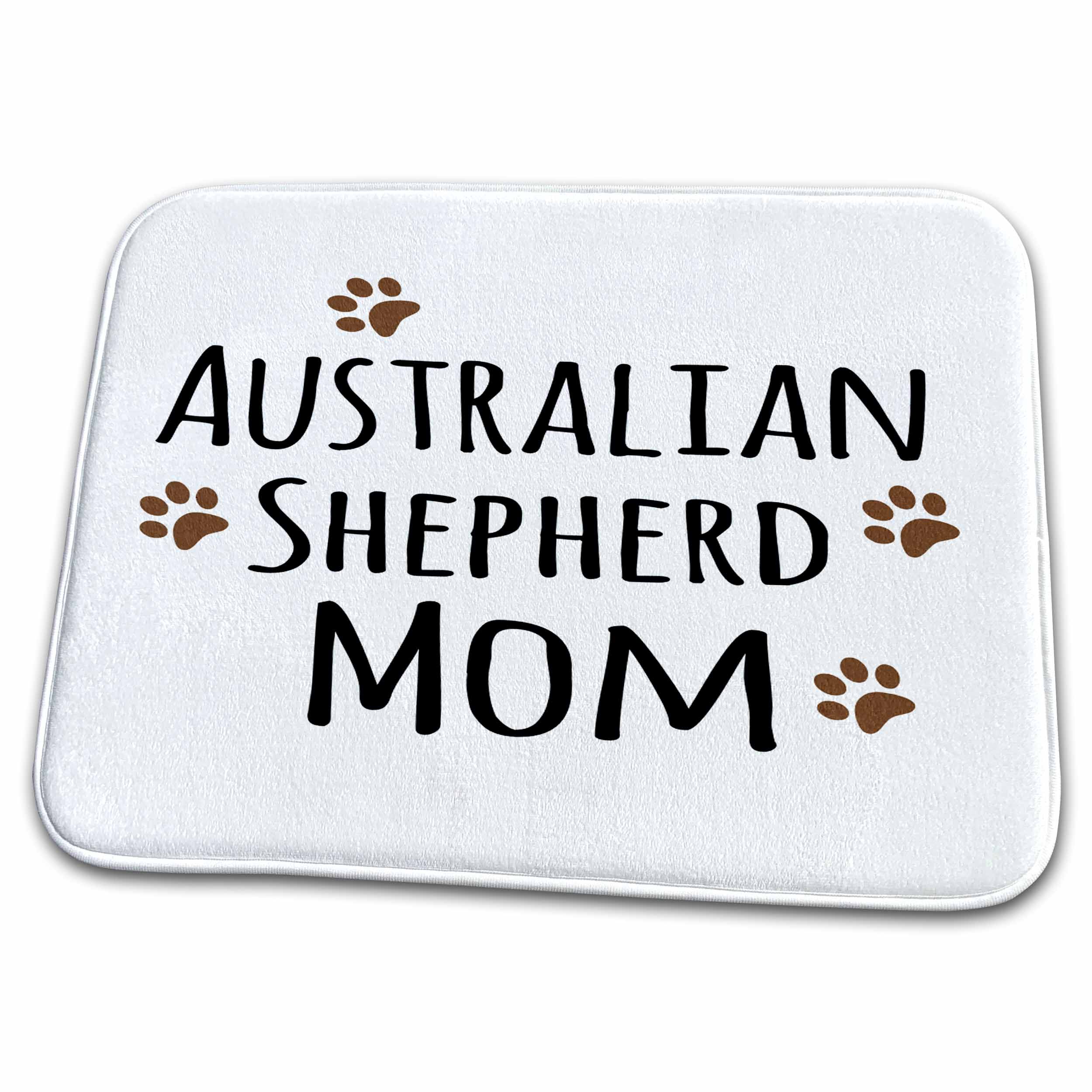 3dRose Australian Shepherd Dog Mom - Doggie by breed muddy brown... - Dish Drying Mats (ddm-154061)